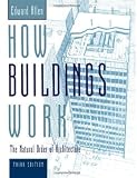 How Buildings Work: The Natural Order of Architecture
