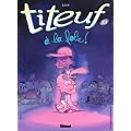 Titeuf, Tome 13 : A la folie