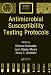 Antimicrobial Susceptibility Testing Protocols