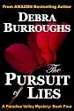 The Pursuit of Lies, A Paradise Valley Mystery: Book Four (Paradise Valley Mysteries) 