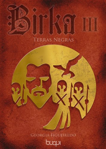 Birka III: Terras Negras (Portuguese Edition)