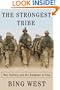 The Strongest Tribe: War, Politics, and the Endgame in Iraq