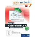 Einstieg in Adobe Flash CS5: Schritt f�r Schritt zum ersten Flash-Film