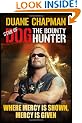 Where Mercy is Shown, Mercy is Given: Star of Dog the Bounty Hunter