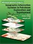 Geographic Information Systems in Petroleum Exploration and Development (AAPG Computer Applications in Geology, No. 4) (Aapg Computer Applications in Geology, No. 4)
