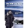 The DEW Line Years: Voices from the Coldest Cold W&hellip by Frances Jewel Dickson