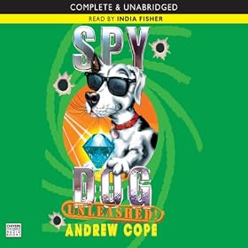 Spy Dog Unleashed (Unabridged)