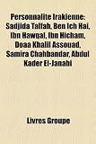 Personnalit Irakienne: Sadjida Talfah, Ben Ich Ha, Ibn Hawqal, Ibn Hichm, Doaa Khalil Assouad, Samira Chahbandar, Abdul Kader El-Janabi