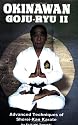 Okinawan Goju-Ryu 2: Advanced Techniques of Shorei-Kan Karate: v. 2