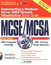 MCSE/MCSA Implementing a Windows Server 2003 Network Infrastructure Study Guide (Exam 70-291)