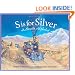 S is for Silver: A Nevada Alphabet (Discover America State By State. Alphabet Series)