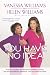 You Have No Idea: A Famous Daughter, Her No-nonsense Mother, and How They Survived Pageants, Hollywood, Love, Loss (and Each Other)