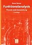 Funktionalanalysis: Theorie und Anwendung: Theorie und Anwendung. Lehrbuch (Mathematische Leitf�den)