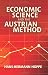 Image of Economic Science and the Austrian Method