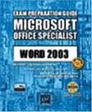 Microsoft Office Specialist Word 2003 Core Book/CD Package: Core Exam Preparation Guide (MOS Exam Preparation Guide)