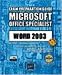 Microsoft Office Specialist Word 2003 Core Book/CD Package: Core Exam Preparation Guide (MOS Exam Preparation Guide)