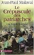 Le Cr�puscule des patriarches