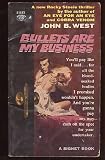 Bullets are my Business