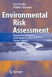 Environmental Risk Assessment: Quantitative Measures, Anthropogenic Influences, Human Impact