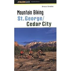 Mountain Biking St. George/Cedar City (Falcon Guides Mountain Biking)
