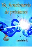 Yo, Funcionario de prisiones