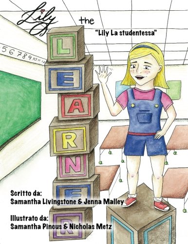 Lily the Learner - Italian (Volume 1) (Italian Edition)