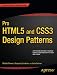 Pro HTML5 and CSS3 Design Patterns (Professional Apress)