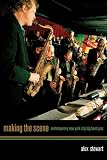 Making The Scene : Contemporary New York City Big Band  Jazz