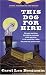 Books : This Dog for Hire (Rachel Alexander & Dash Mysteries)