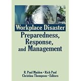 Workplace Disaster Preparedness, Response, and Management