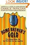 Home Brewer's Gold: Prize-Winning Rec...