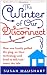 The Winter of Our Disconnect
