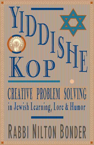 Yiddishe Kop: Creative Problem Solving in Jewish Learning, Lore, and Humor