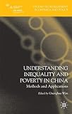Understanding inequality and poverty in China : methods and applications