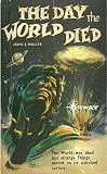 The day the world died