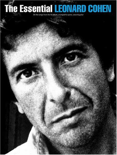 The Essential Leonard Cohen: (Piano, Voice, Guitar)
