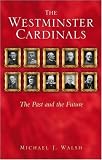Cover of The Westminster Cardinals by Michael J. Walsh 0860124592