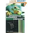 Implementing E-Commerce Strategies: A Guide to Corporate Success... by Marc J. Epstein