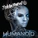 Humanoid (with German Version Bonus Disc & 4 Bonus Tracks)