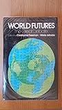 World futures : the great debate