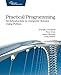 Practical Programming: An Introduction to Computer Science Using Python (Pragmatic Programmers)