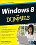 Windows 8 For Dummies (For Dummies (Computer/Tech))