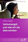 Produkt-Bild: Verlustangst und wie wir sie &uuml;berwinden