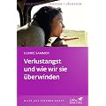 Verlustangst und wie wir sie �berwinden