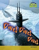 Dive! Dive! Dive!