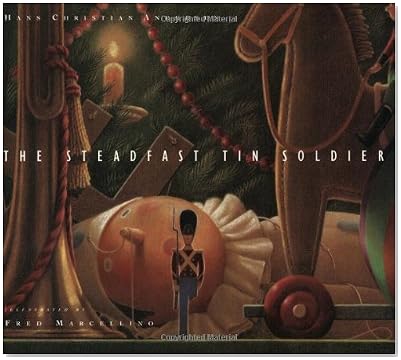 The Steadfast Tin Soldier The Steadfast Tin Soldier