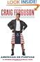 American on Purpose: The Improbable Adventures of an Unlikely Patriot