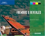 Macromedia Fireworks 8 Revealed, Deluxe Education Edition (Revealed)