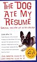 The Dog Ate My Resume: Survival Tips for Life After College