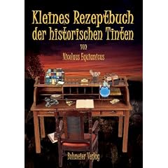 Kleines Rezeptbuch der historischen Tinten